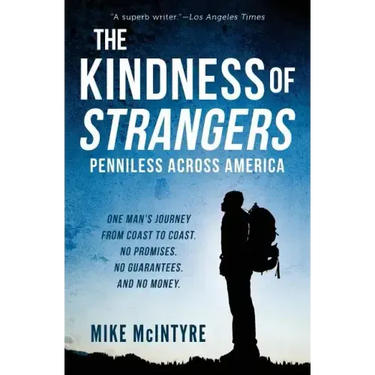 The Kindness of Strangers: Penniless Across America