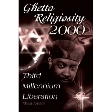 Ghetto Religiosity 2000: Third Millennium Liberation