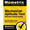 Mechanical Aptitude Test Secrets Study Guide: Mechanical Aptitude Practice Questions & Review for the Mechanical Aptitude Exam