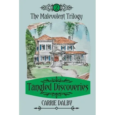 Tangled Discoveries: The Malevolent Trilogy 2