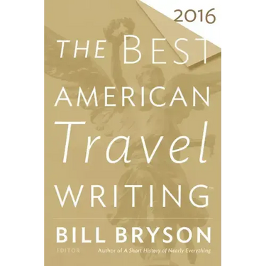The Best American Travel Writing 2016