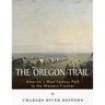 The Oregon Trail: America's Most Famous Path to the Western Frontier