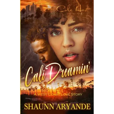 Cali Dreamin': A West Coast Love Story