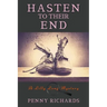 Hasten to Their End: A Lilly Long Mystery