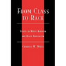 From Class to Race: Essays in White Marxism and Black Radicalism