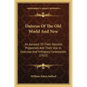 Daturas Of The Old World And New: An Account Of Their Narcotic Properties And Their Use In Oracular And Initiatory Ceremonies (1922)