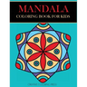 Mandala Coloring Book for Kids