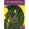 The Lonely Black Pig