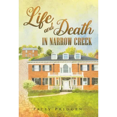 Life and Death in Narrow Creek