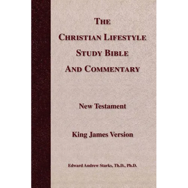 The Christian Lifestyle Study Bible and Commentary
