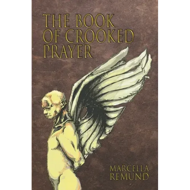 The Book of Crooked Prayer