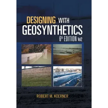 Designing with Geosynthetics - 6th Edition; Vol2