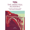 The Impactful Academic: Building a Research Career That Makes a Difference