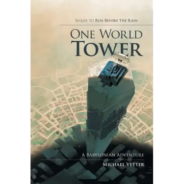 One World Tower: A Babylonian Adventure