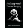 Shakespeare's Derived Imagery