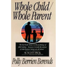 Whole Child, Whole Parent, 4/E