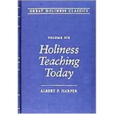 Holiness Teaching Today: Volume 6