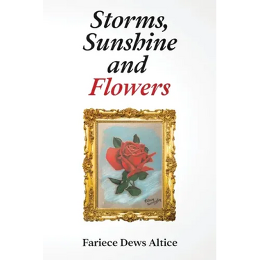 Storms, Sunshine and Flowers