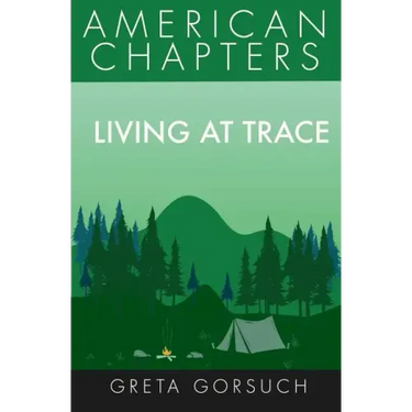 Living at Trace: American Chapters