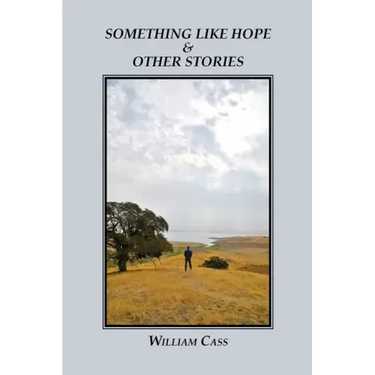 Something Like Hope & Other Stories
