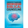 Understanding the Art of Biblical Counseling