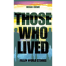 Those Who Lived: Fallen World Stories