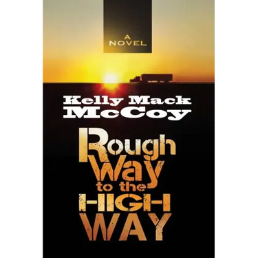 Rough Way to the High Way
