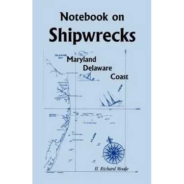 Notebook On Shipwrecks, Maryland Delaware Coast