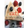 eat!: easy everyday raw vegan recipes!