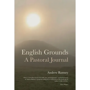 English Grounds: A Pastoral Journal