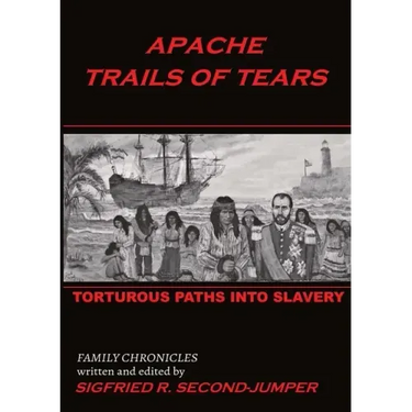 Apache Trails of Tears: Indian Slavery