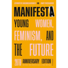 Manifesta (20th Anniversary Edition, Revised and Updated with a N