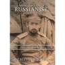 Memoirs of a Russianist, Volume I: From the Ground Up