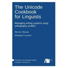 The Unicode cookbook for linguists