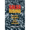 Salsa Rising: New York Latin Music of the Sixties Generation