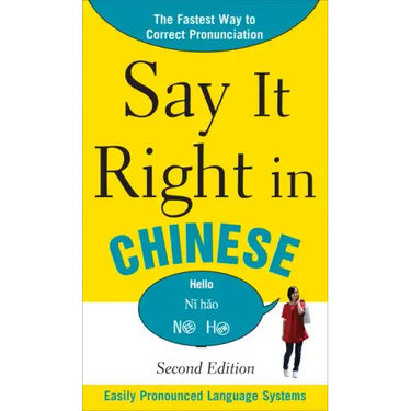 Say It Right in Chinese, 2nd Edition