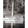 Canvas Canoes: How To Build Them: With a Plan and All Dimensions