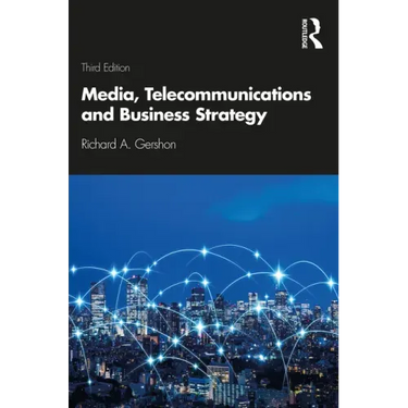 Media, Telecommunications and Business Strategy