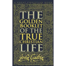Golden Booklet of The True Christian Life