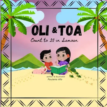 Oli & Toa Count to 20 in Samoan: Easy and Fun to Read