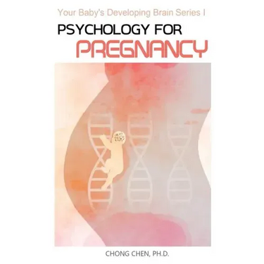 Psychology for Pregnancy: How Your Mental Health During Pregnancy Programs Your Baby