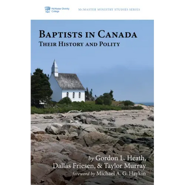 Baptists in Canada: Their History and Polity