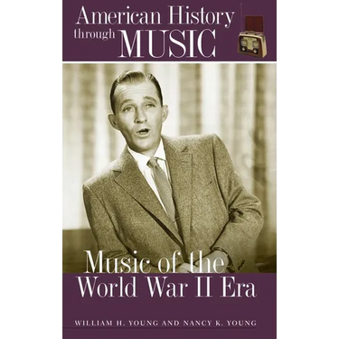 Music of the World War II Era