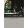 Bedside Portraits: On Hospice Time
