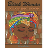 Black Woman Coloring Book: Funny Black Wife Coloring Book, African woman Designs, Beauty queens gorgeous black women African american afro dreads