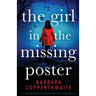 The Girl in the Missing Poster: An absolutely gripping psychological thriller with a jaw-dropping twist