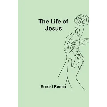 The Life of Jesus