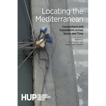 Locating the Mediterranean: Connections and Separations across Space and Time