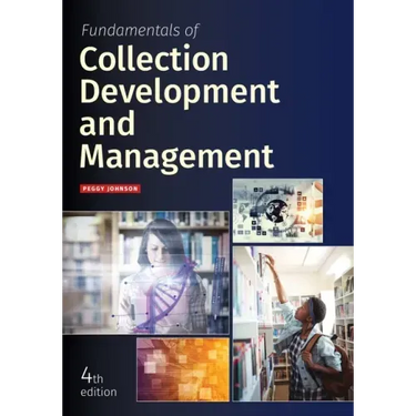 Fundamentals of Collection Development and Management