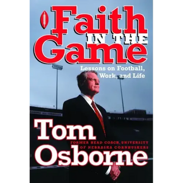 Faith in the Game: Lessons on Football, Work, and Life